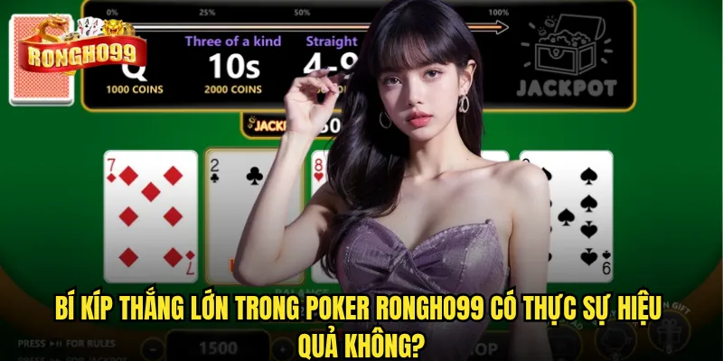 Poker Rongho99 có phải lựa chọn hàng đầu cho người chơi Việt? 3 Bí kíp thắng lớn trong Poker Rongho99 có thực sự hiệu quả không?
