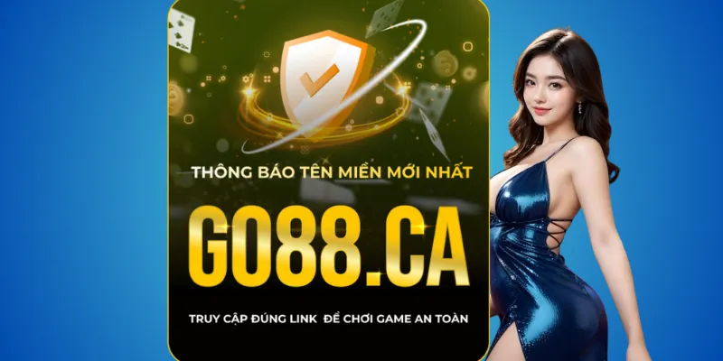 Cách chọn miền Go88 đúng – chỉ go88.com và go88.ca 2 Khi nào nên sử dụng go88.com